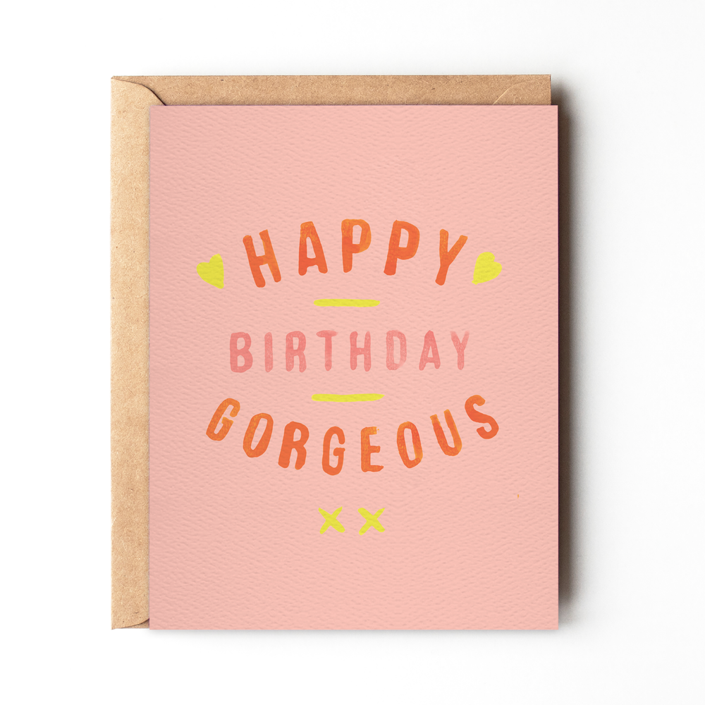 Happy Birthday Gorgeous - Sweet Pink Birthday Card