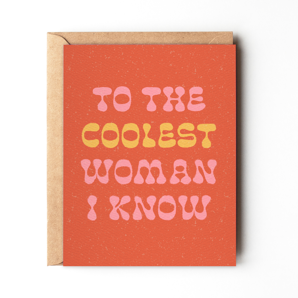 To the Coolest Woman I Know - Fall Birthday Friendship Card