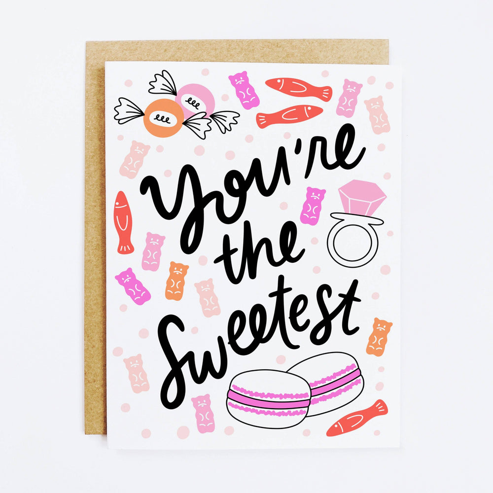 You're The Sweetest Card